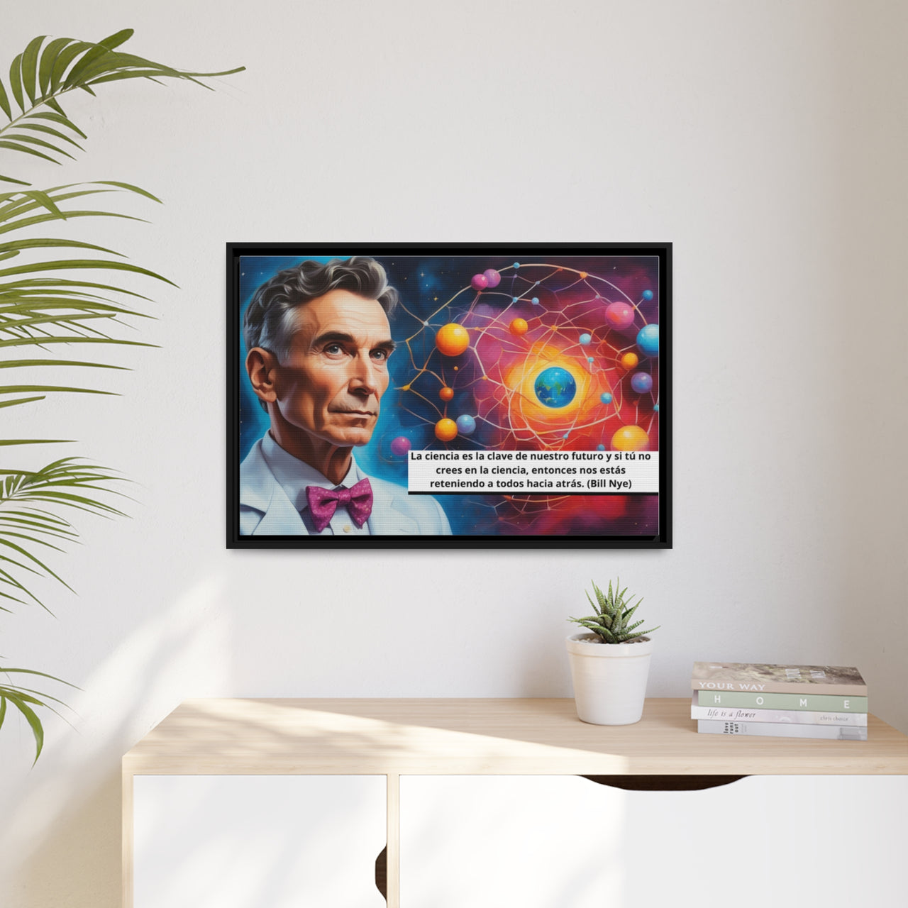 Cuadro de Bill Nye, Cuadro con frase inspiracional, Cuadro sobre ciencia